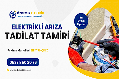 Fındıklı Elektrik Arıza Tadilat ve Tamirat
